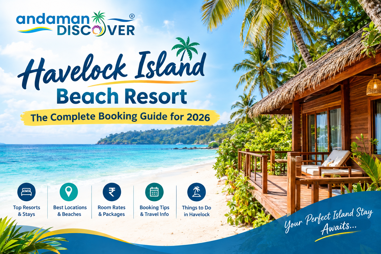 Havelock Island Beach Resort: The Complete Booking Guide for 2026