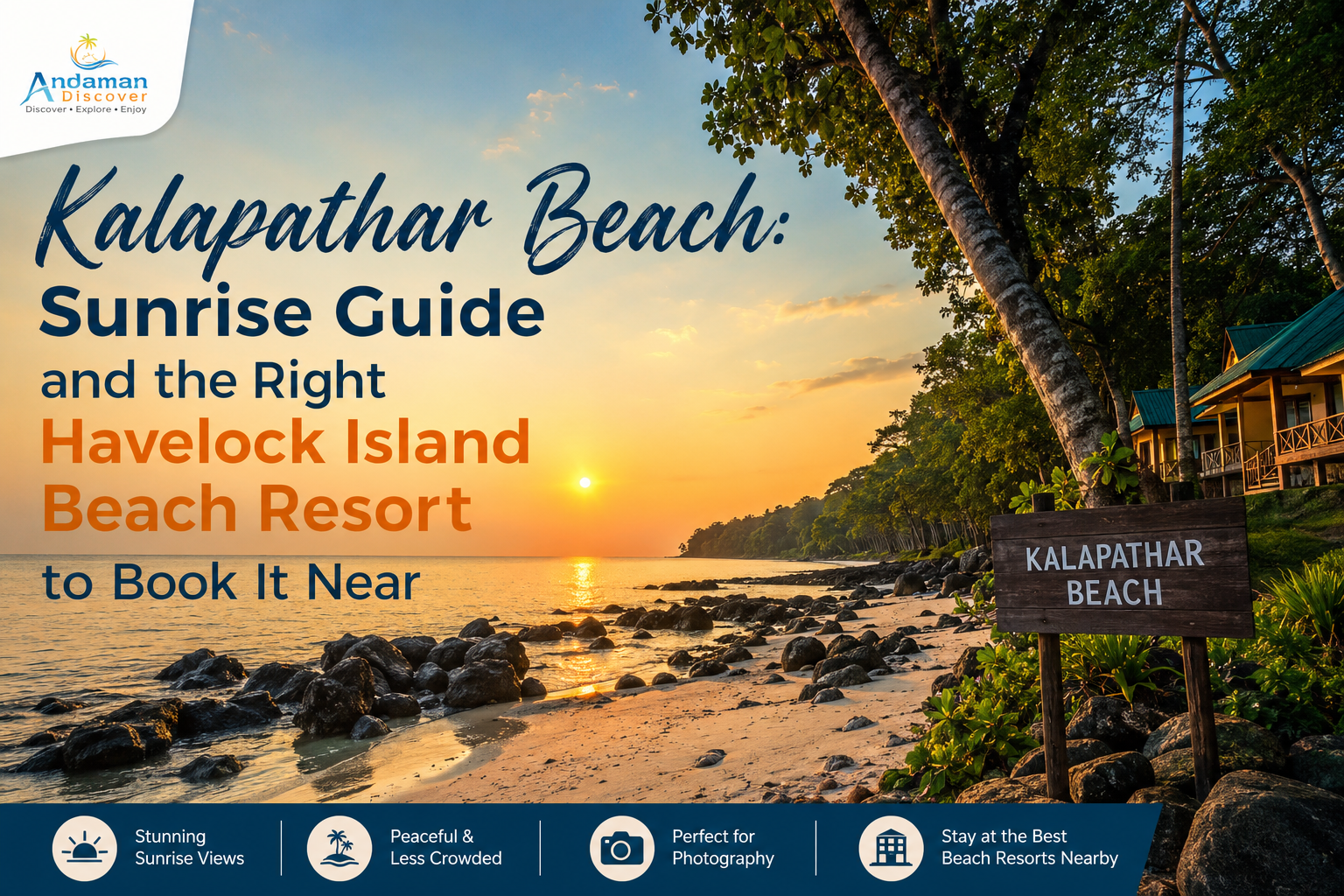 Kalapathar Beach: Sunrise Guide and the Right Havelock Island Beach Resort to Book It 